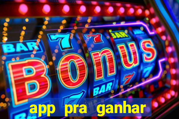 app pra ganhar dinheiro jogando